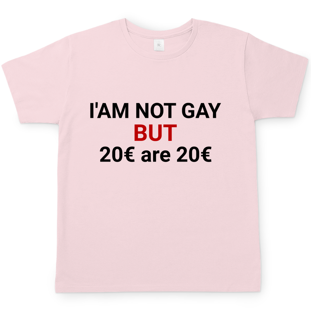 20€ are 20€ | T-Shirt