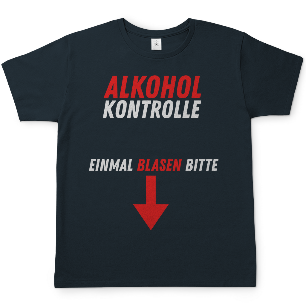 Alkohol Kontrolle | T-Shirt