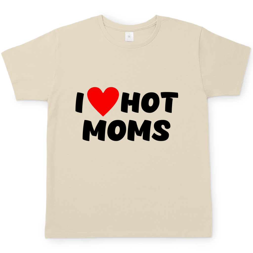 I ❤ hot moms | T-Shirt