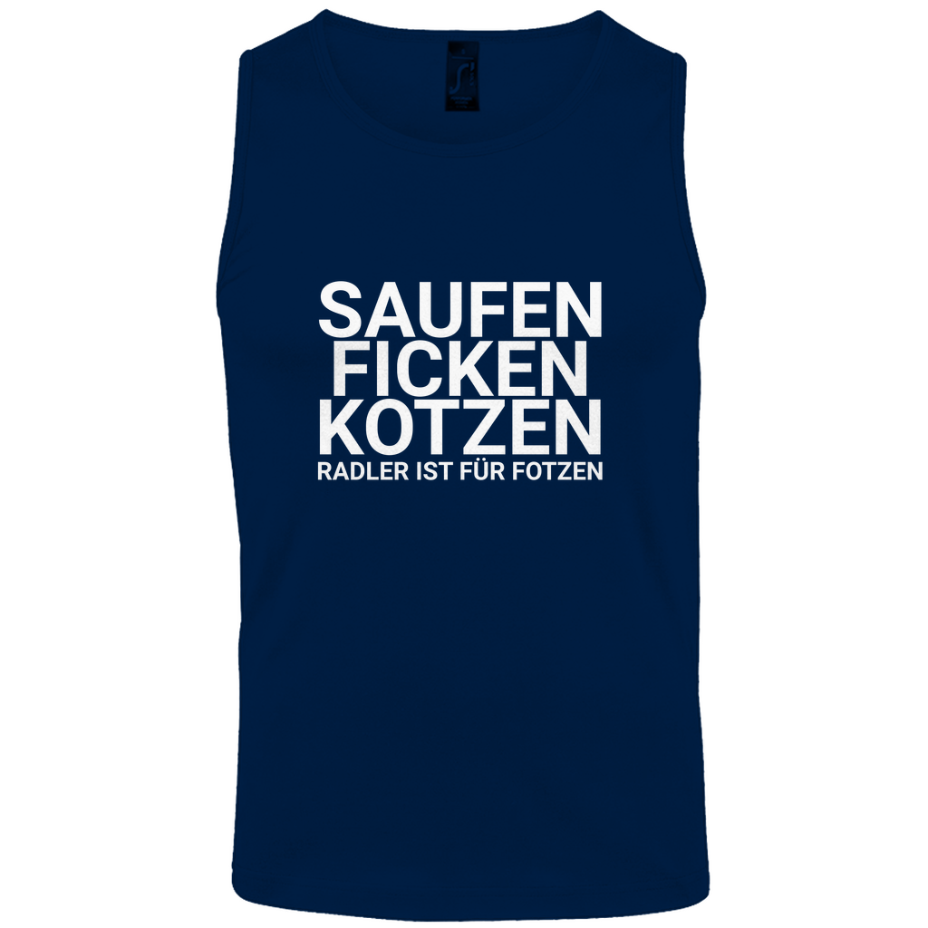 "Saufen Ficken Kotzen Radler ist für Fotzen" Tank-Top