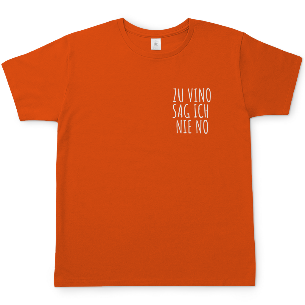 Zu Vino sag ich nie No | T-Shirt