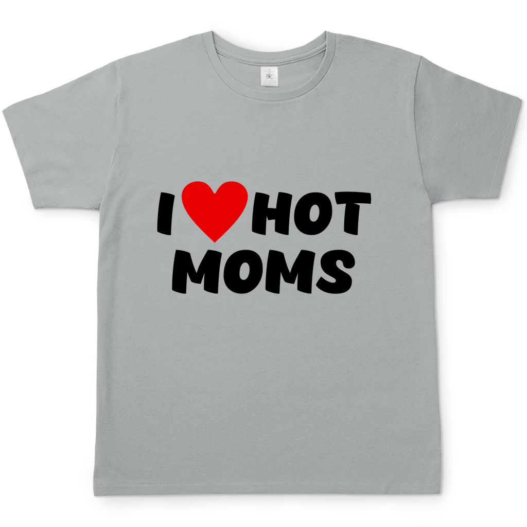 I ❤ hot moms | T-Shirt