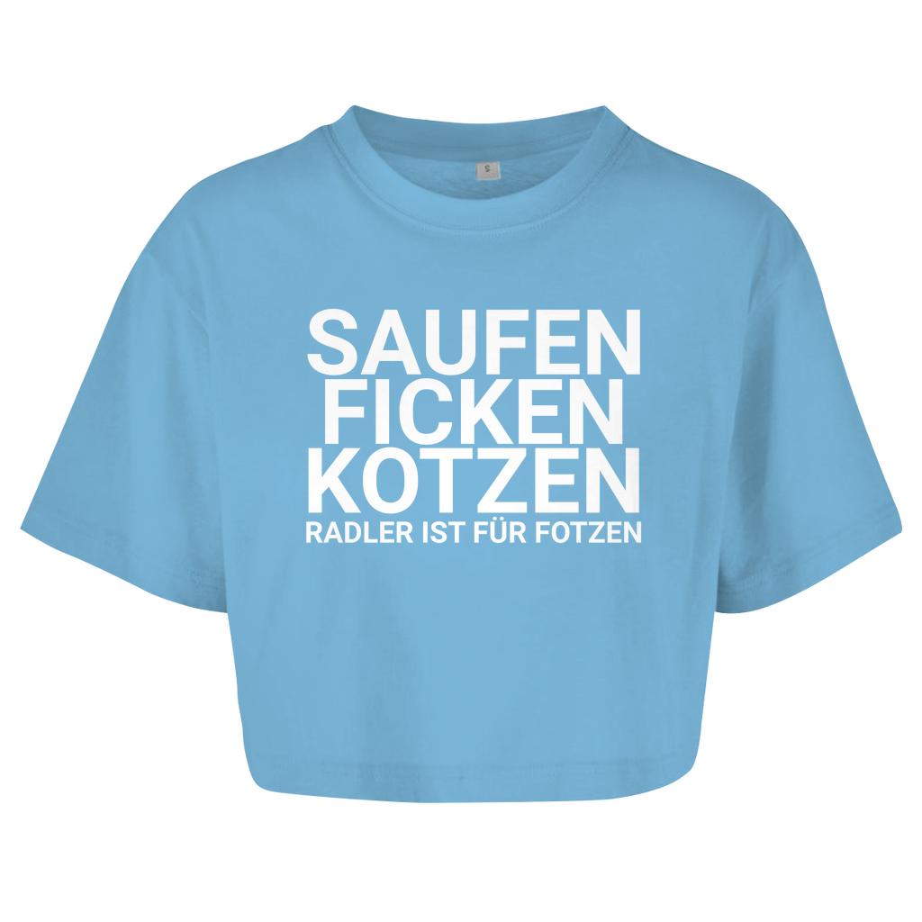 "Saufen Ficken Kotzen Radler ist für Fotzen" Crop-Top