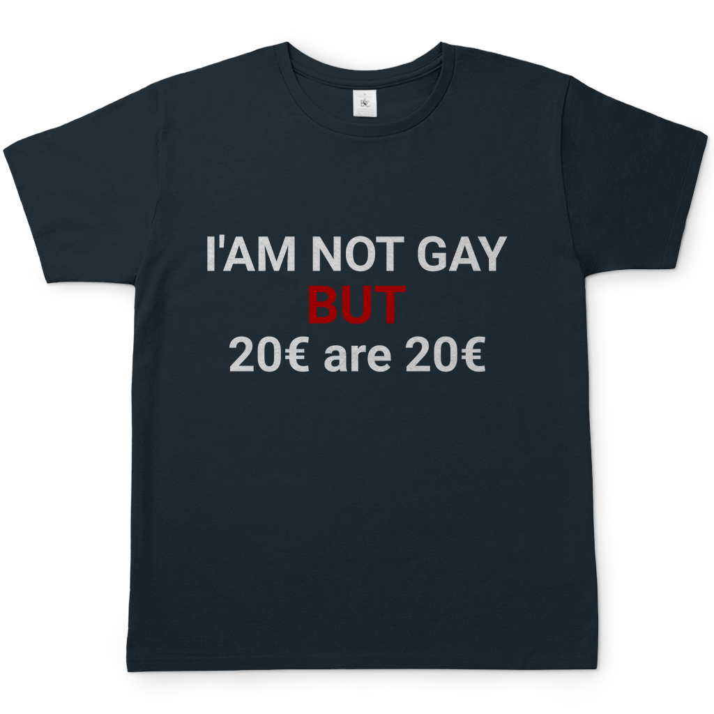 20€ are 20€ | T-Shirt