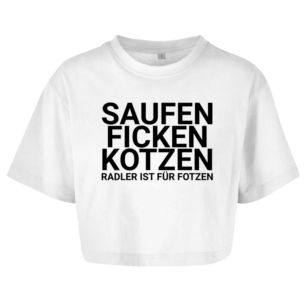 "Saufen Ficken Kotzen Radler ist für Fotzen" Crop-Top