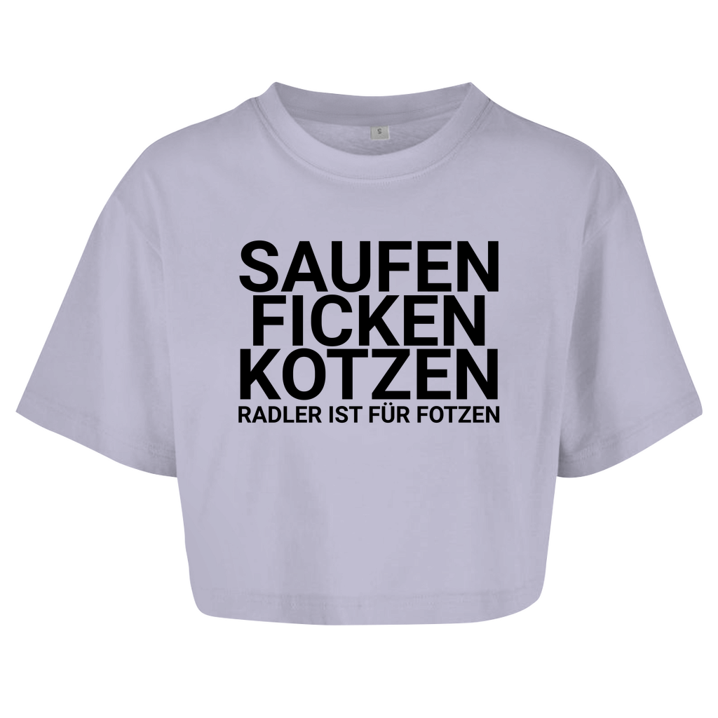 "Saufen Ficken Kotzen Radler ist für Fotzen" Crop-Top