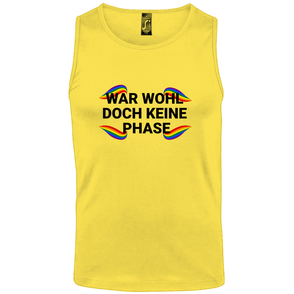 "Wohl doch keine Phase" Tank-Top