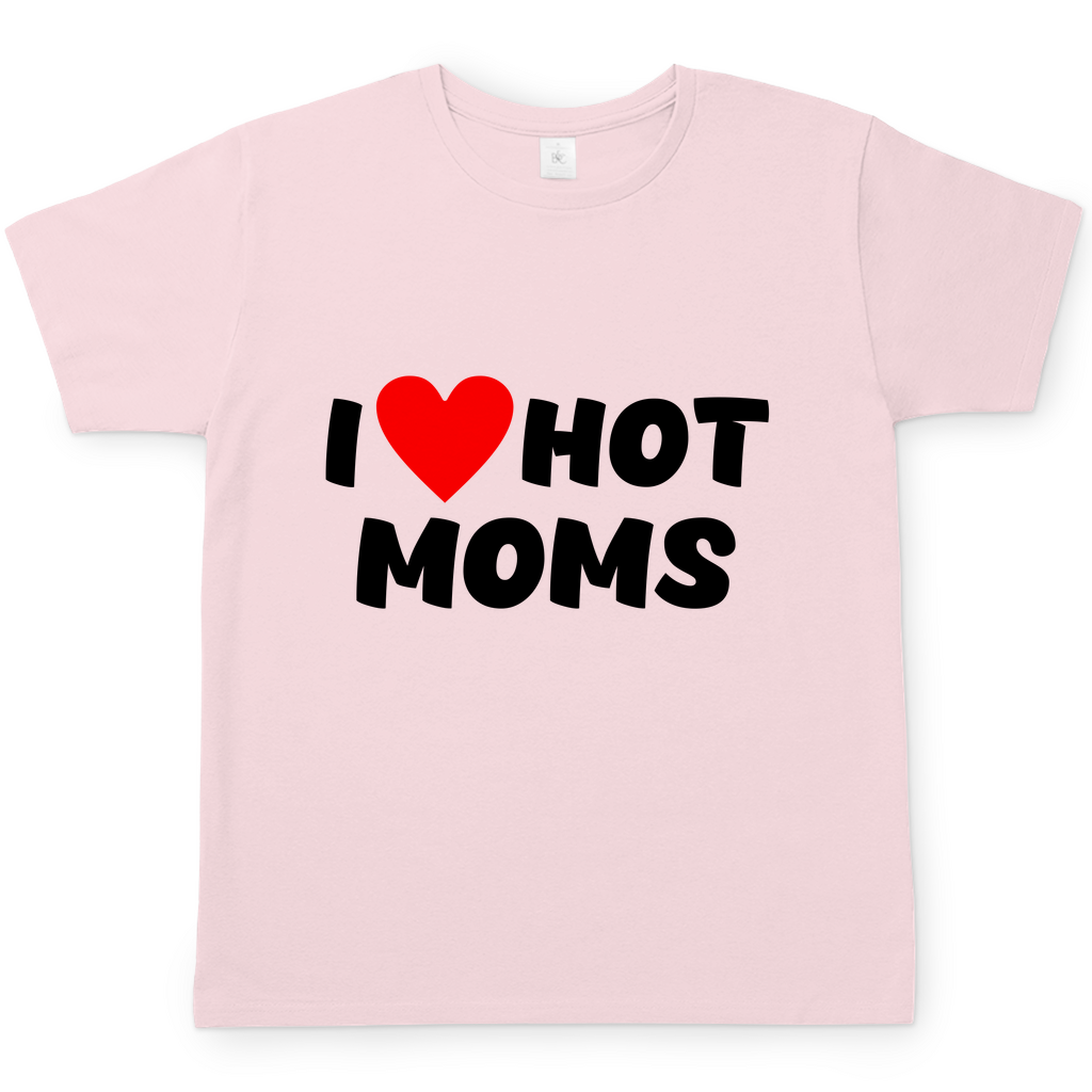 I ❤ hot moms | T-Shirt
