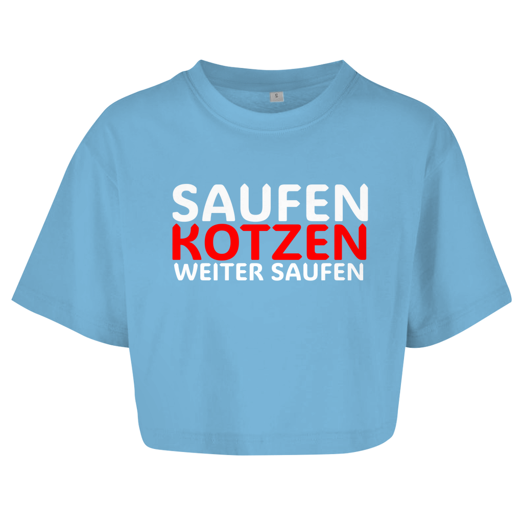 "Saufen Kotzen weiter Saufen" Crop-Top