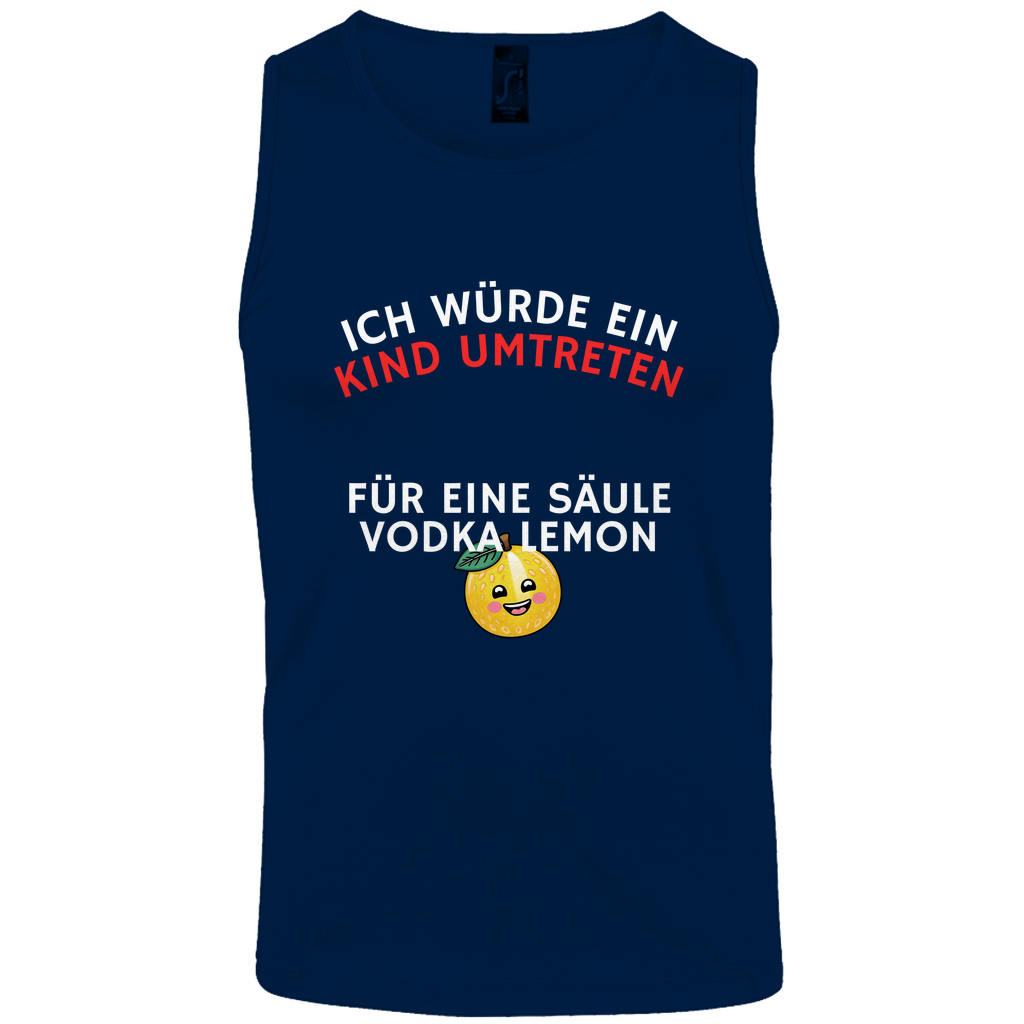 "Ich würde ein Kind umtreten für ..." Tank-Top