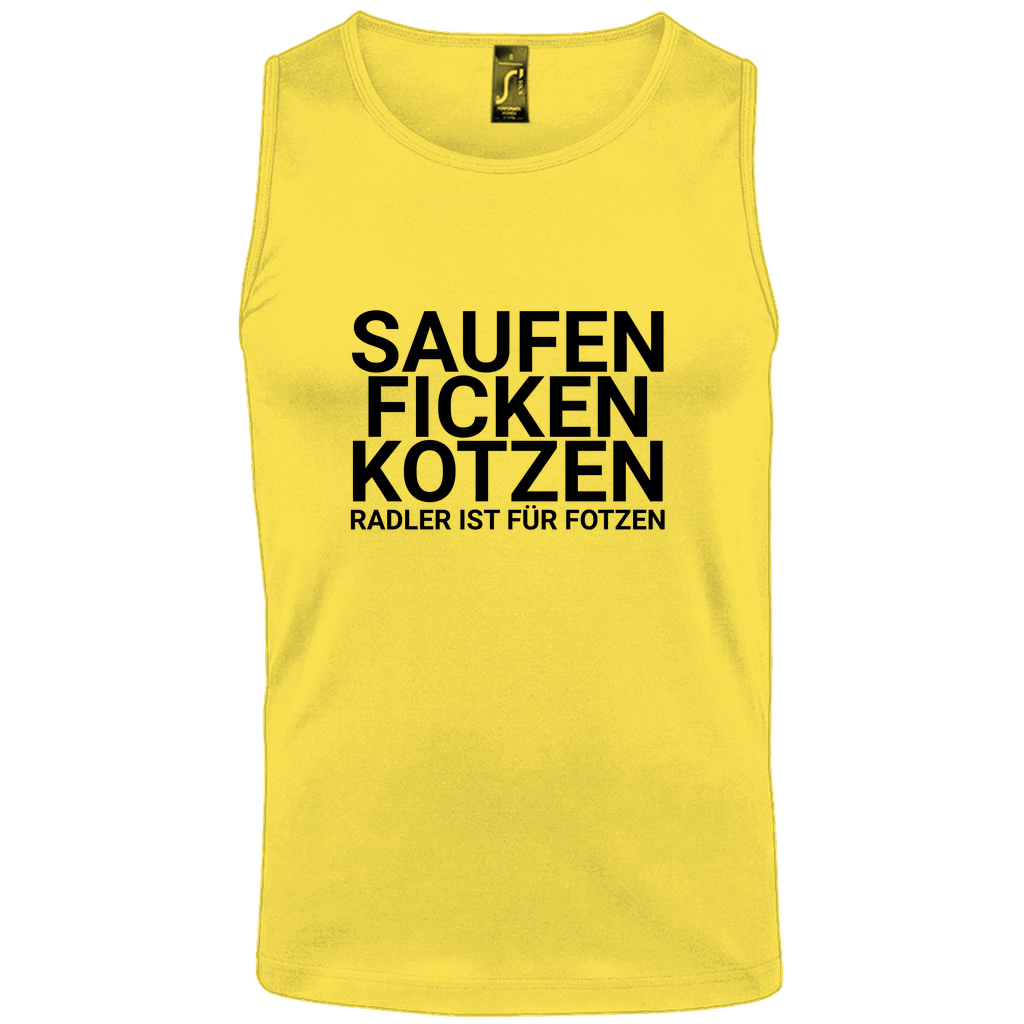 "Saufen Ficken Kotzen Radler ist für Fotzen" Tank-Top