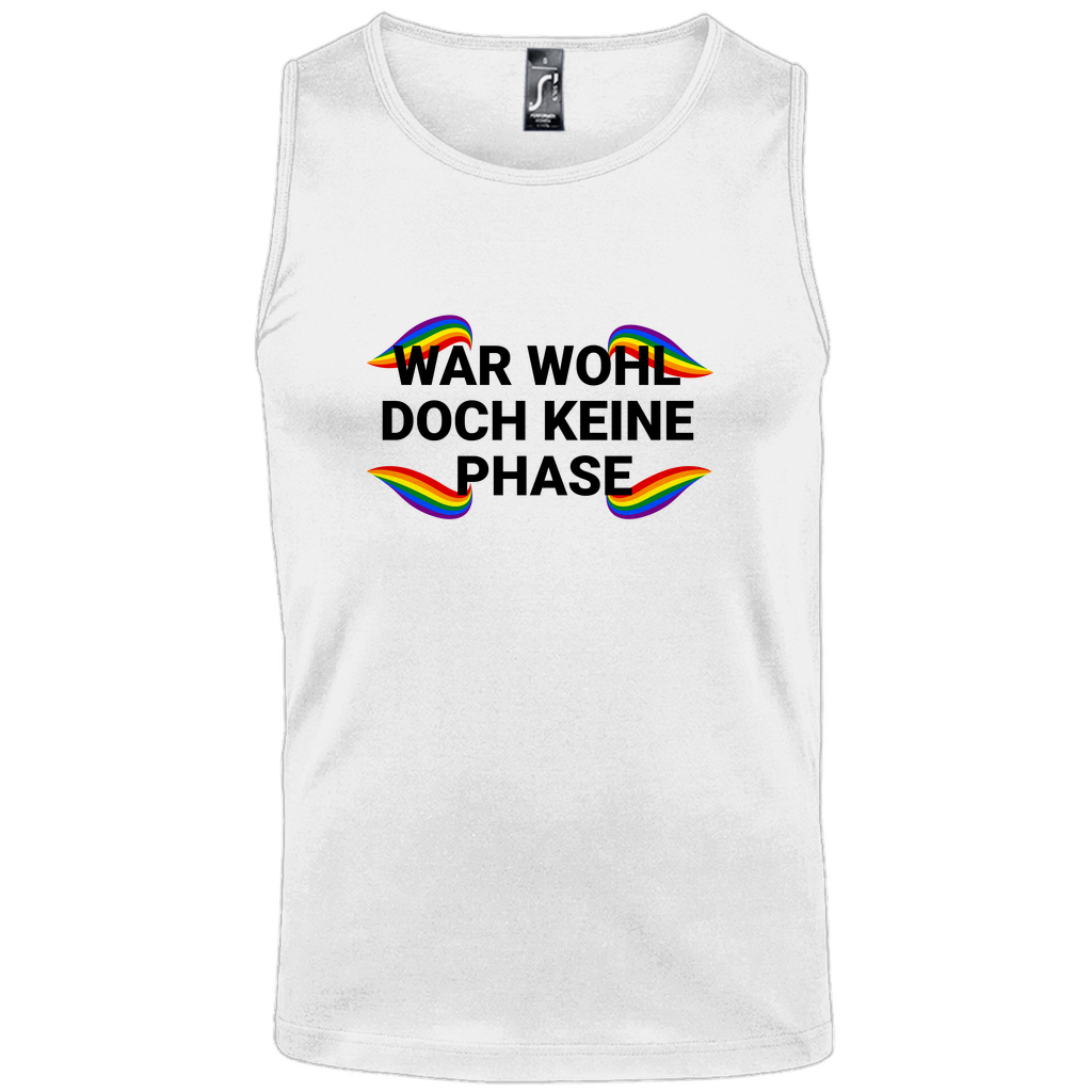 "Wohl doch keine Phase" Tank-Top