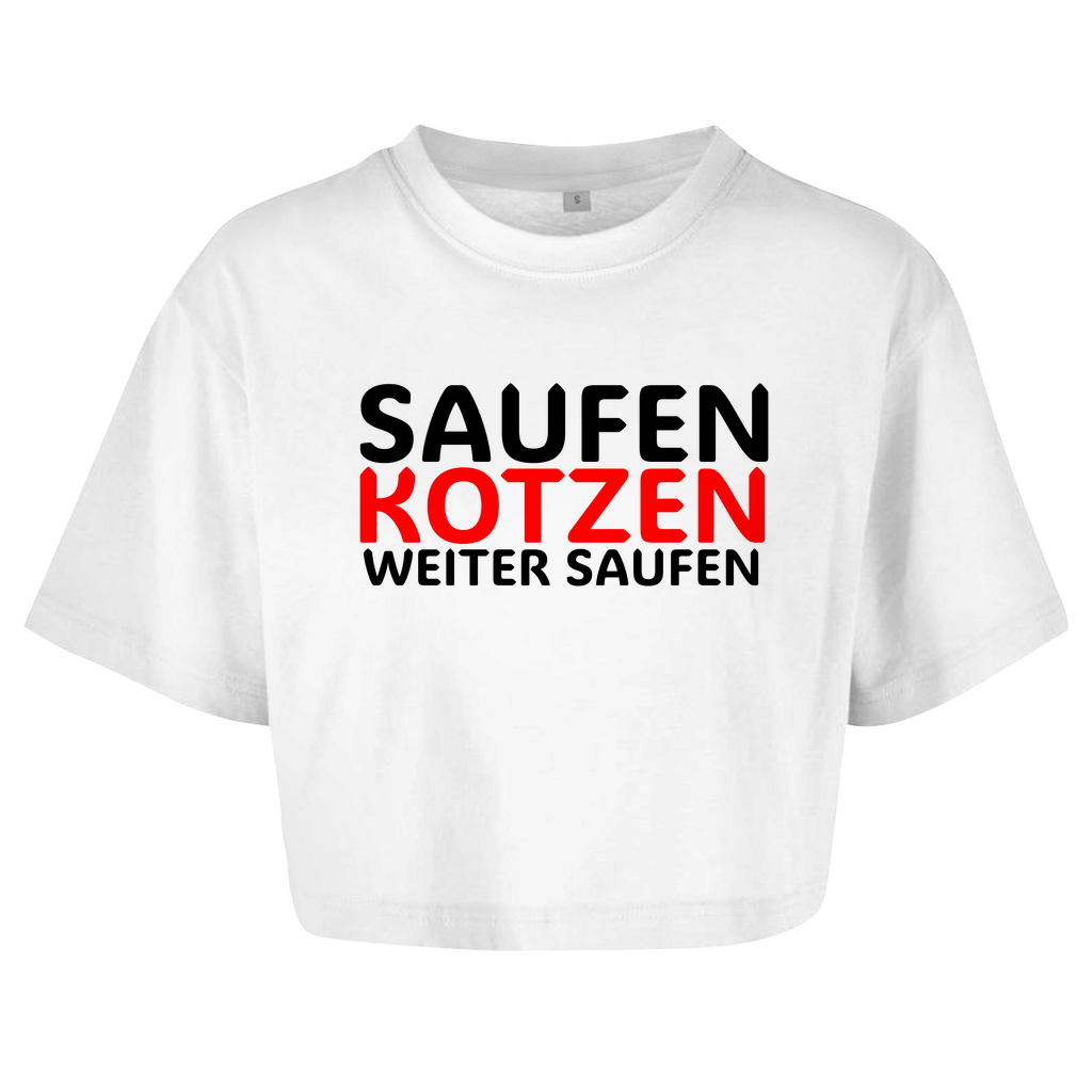"Saufen Kotzen weiter Saufen" Crop-Top