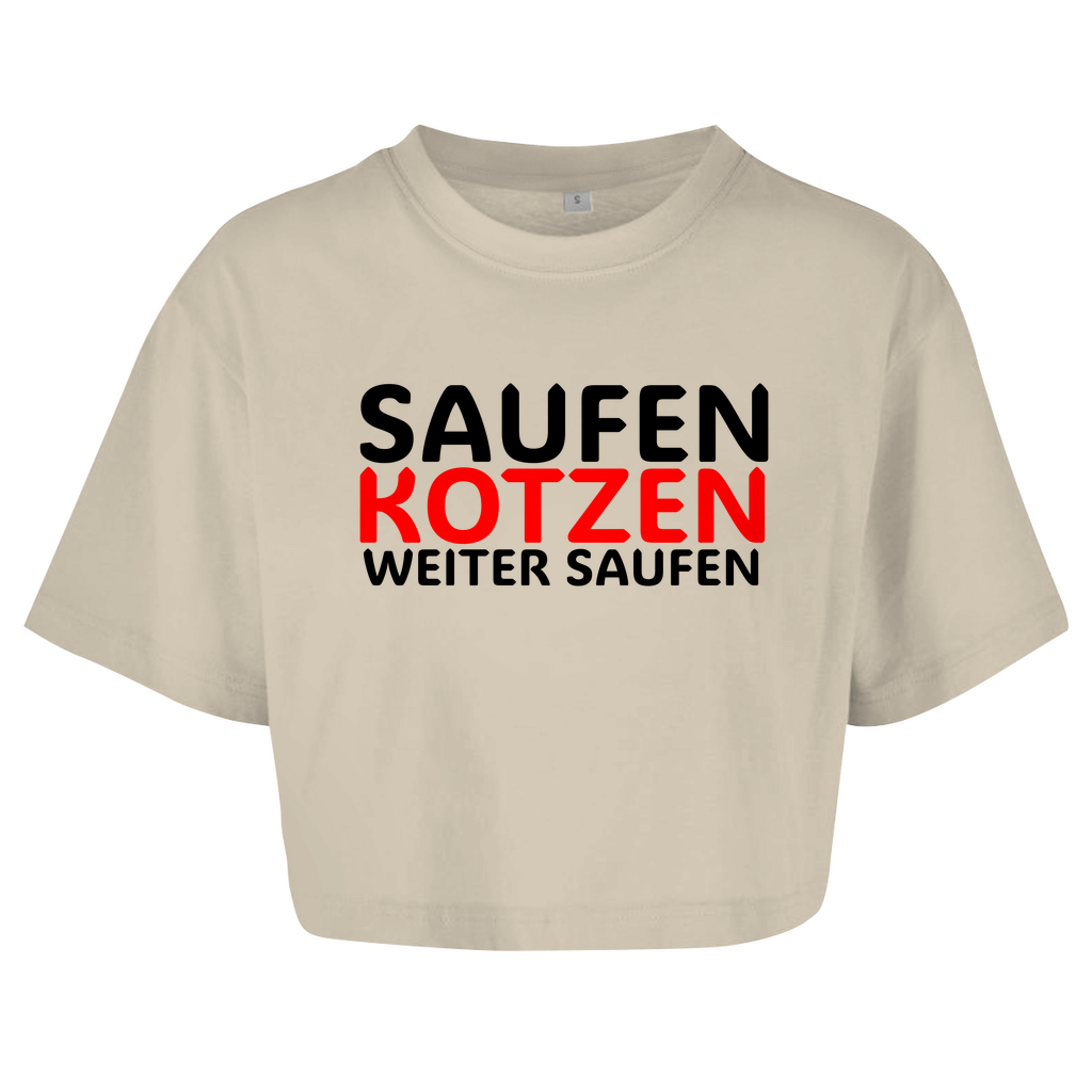 "Saufen Kotzen weiter Saufen" Crop-Top