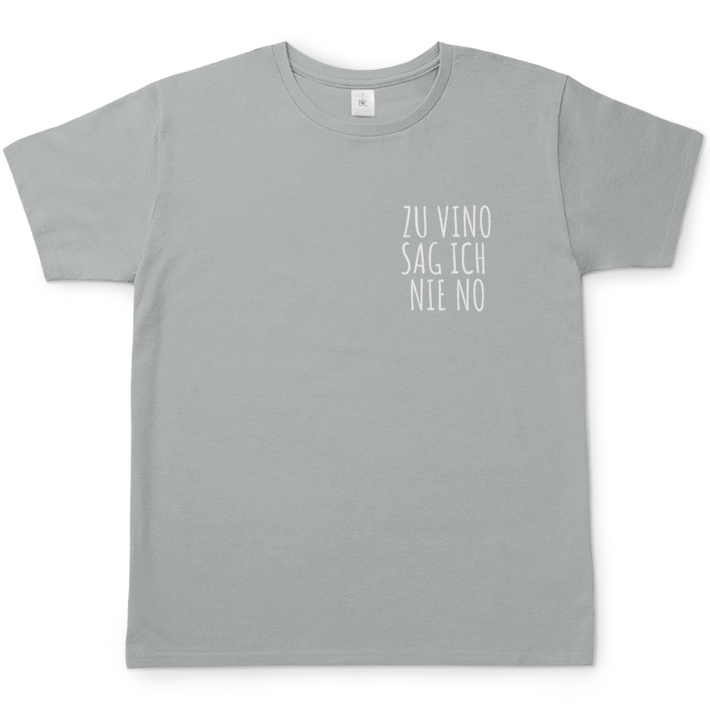 Zu Vino sag ich nie No | T-Shirt