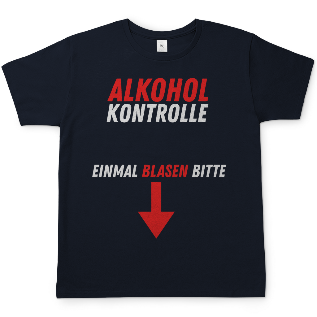 Alkohol Kontrolle | T-Shirt
