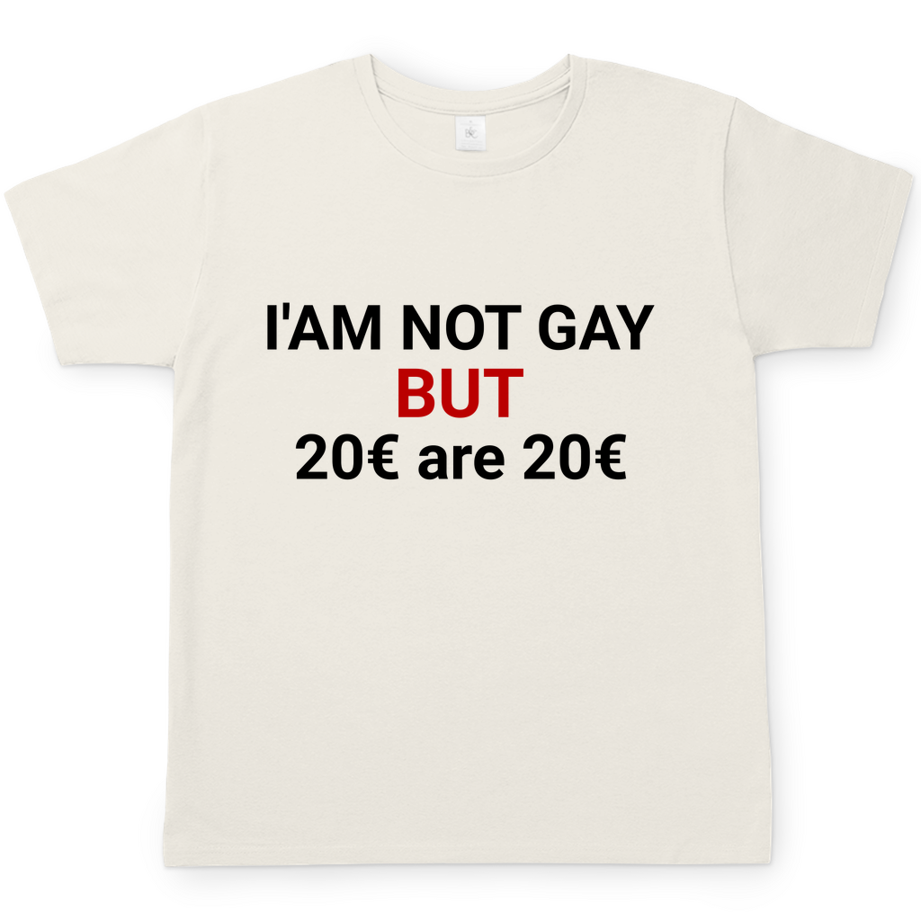 20€ are 20€ | T-Shirt