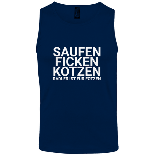 "Saufen Ficken Kotzen Radler ist für Fotzen" Tank-Top