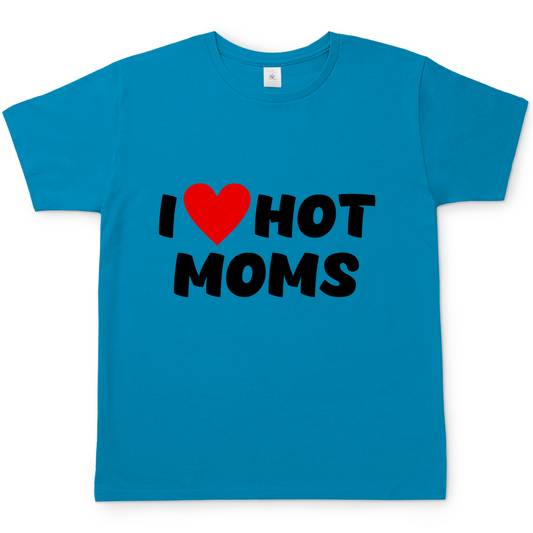 I ❤ hot moms | T-Shirt