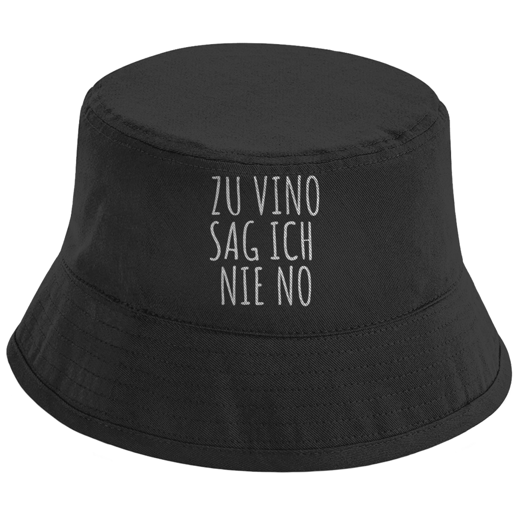"Zu Vino sag ich nie No" Fischerhut