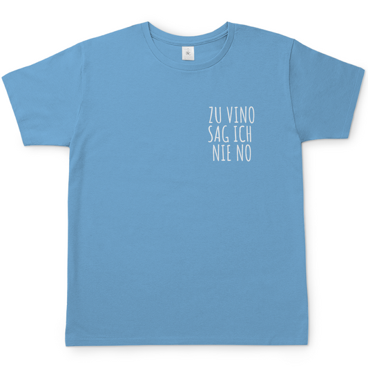 Zu Vino sag ich nie No | T-Shirt