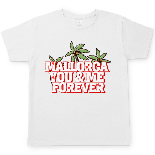 Mallorca You&Me forever | T-Shirt