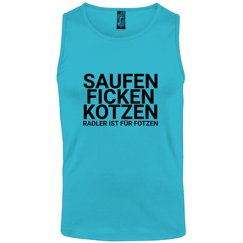 "Saufen Ficken Kotzen Radler ist für Fotzen" Tank-Top