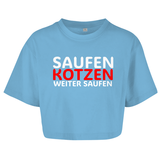 "Saufen Kotzen weiter Saufen" Crop-Top