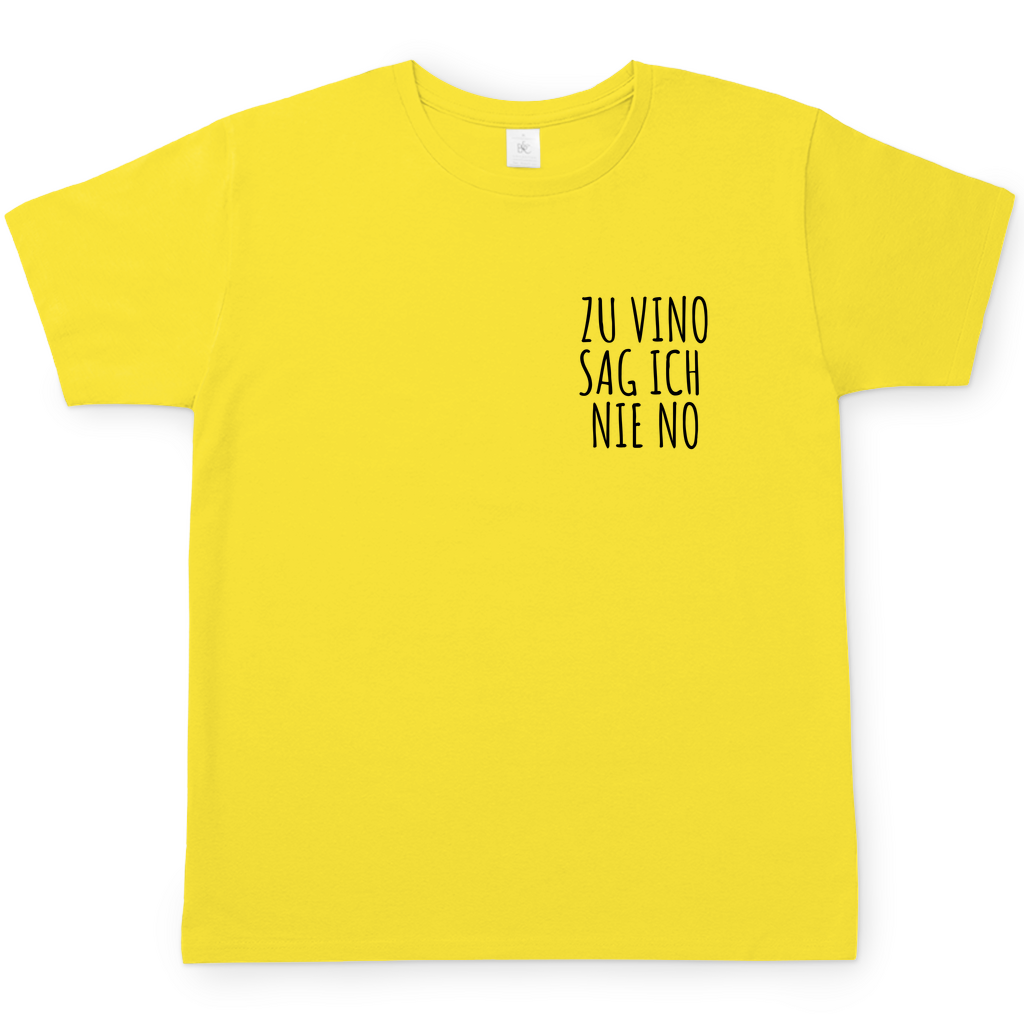 Zu Vino sag ich nie No | T-Shirt