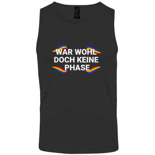 "Wohl doch keine Phase" Tank-Top