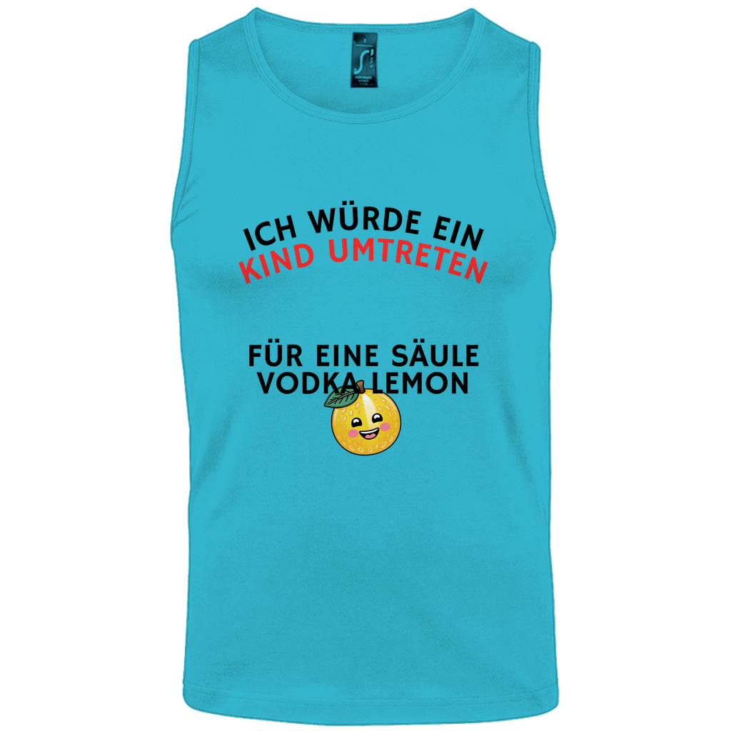 "Ich würde ein Kind umtreten für ..." Tank-Top