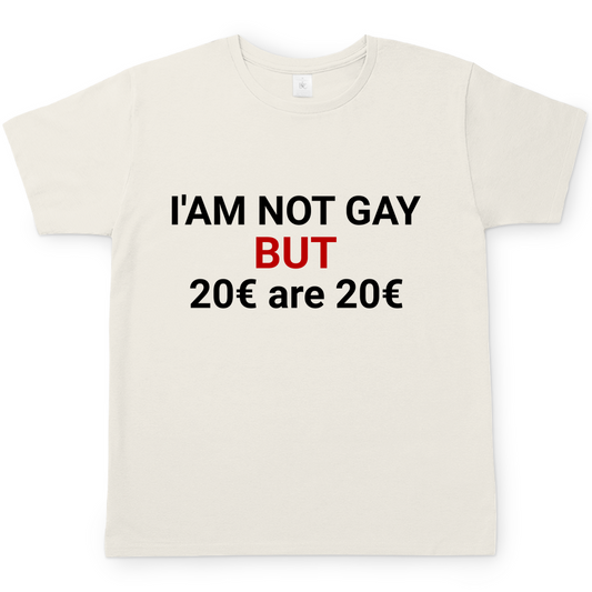 20€ are 20€ | T-Shirt